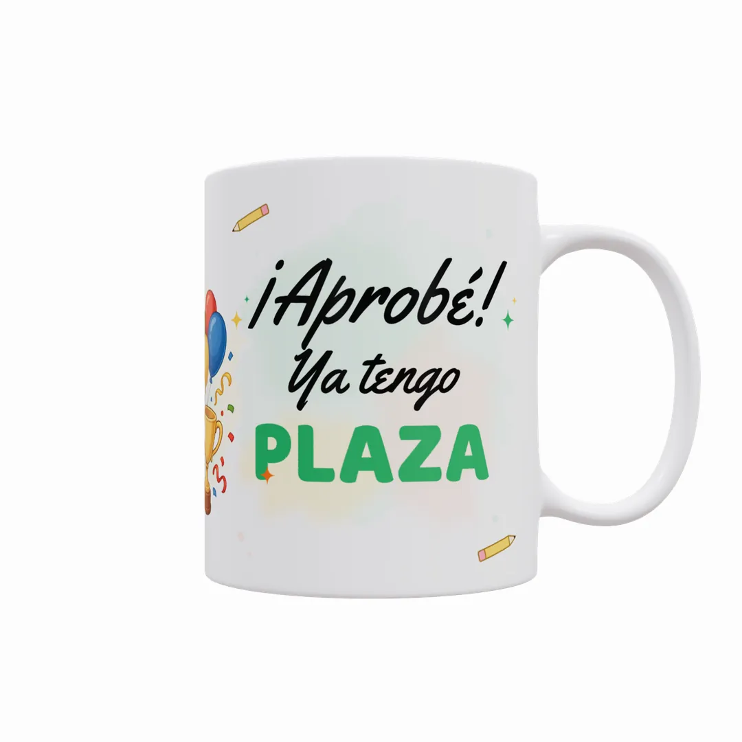 Taza ¡Aprobé! Ya Tengo Plaza con Nombre (Varios Modelos) - 2